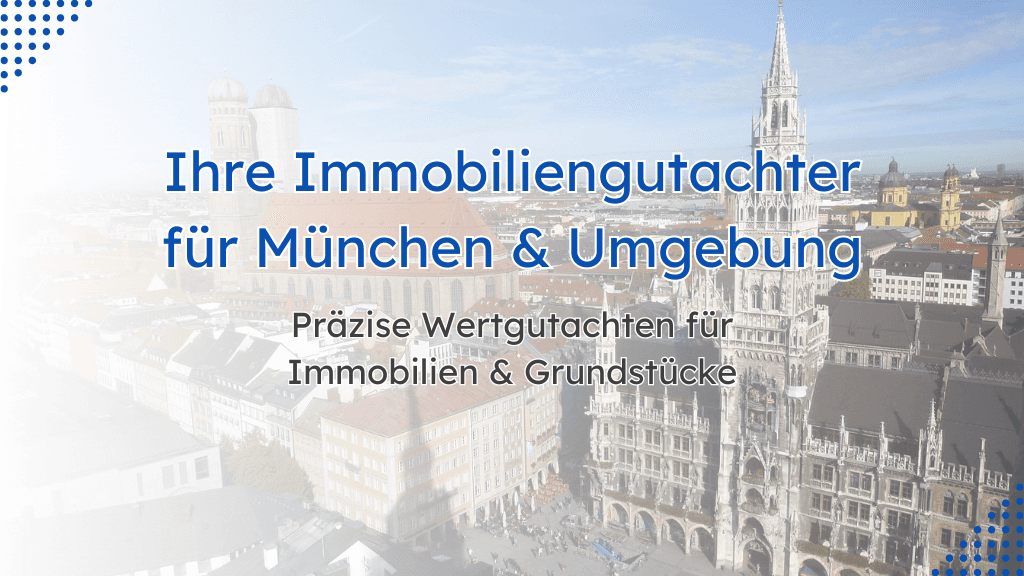 Wertgenau Immobiliengutachter München